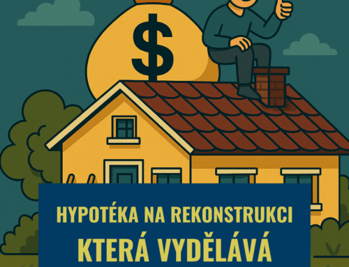Hypotéka na rekonstrukci, která vydělává