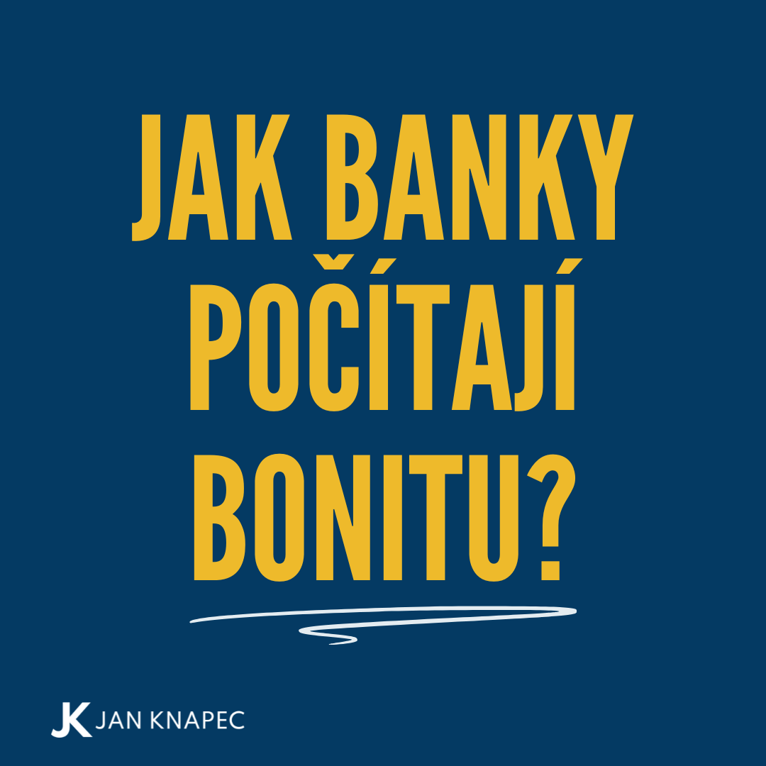 Jak banky počítají bonitu při schvalování hypotéky
