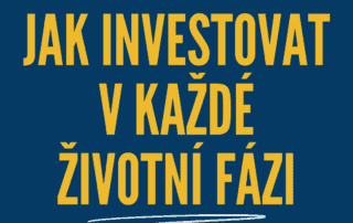 Jak investovat v každé životní fázi